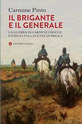 Il brigante e il generale. La guerra di Carmine Crocco e Emilio Pallavicini di Priola