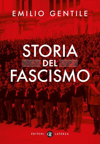 Storia del fascismo - Emilio Gentile - Libro Laterza 2022, I Robinson. Letture | Libraccio.it