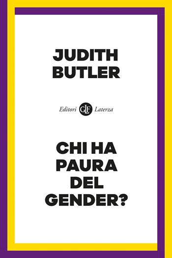 Chi ha paura del gender? - Judith Butler - Libro Laterza 2024, I Robinson. Letture | Libraccio.it