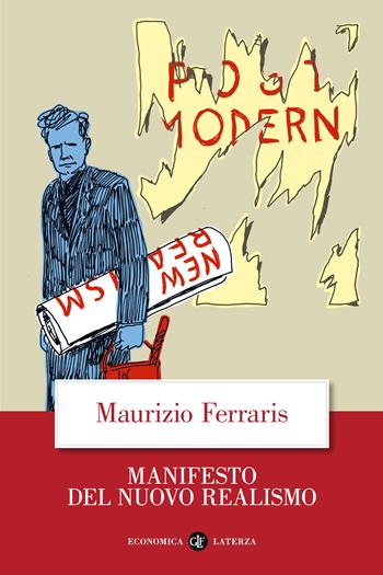 Manifesto del nuovo realismo. Nuova ediz. - Maurizio Ferraris - Libro Laterza 2022, Economica Laterza | Libraccio.it