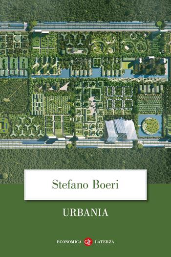 Urbania - Stefano Boeri - Libro Laterza 2023, Economica Laterza | Libraccio.it