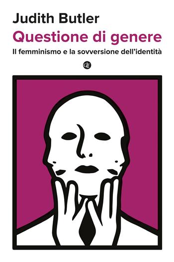 Questione di genere. Il femminismo e la sovversione dell'identità - Judith Butler - Libro Laterza 2023, I Robinson. Letture | Libraccio.it