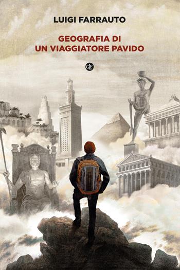 Geografia di un viaggiatore pavido - Luigi Farrauto - Libro Laterza 2023, I Robinson. Letture | Libraccio.it