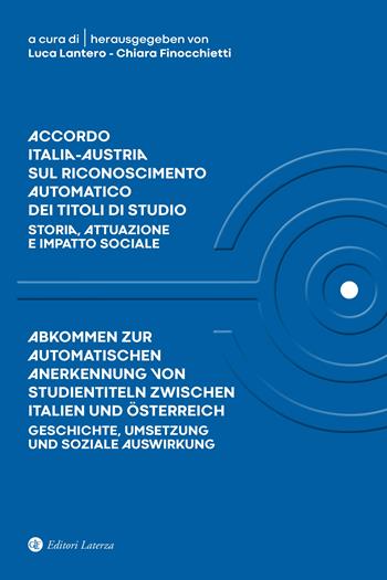 Accordo Italia-Austria sul riconoscimento automatico dei titoli di studio - Luca Lantero, Chiara Finocchietti - Libro Laterza 2023, Itinerari Laterza | Libraccio.it