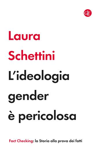 L'ideologia gender è pericolosa - Laura Schettini - Libro Laterza 2023, I Robinson. Letture | Libraccio.it