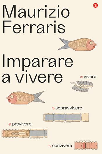 Imparare a vivere - Maurizio Ferraris - Libro Laterza 2024, I Robinson. Letture | Libraccio.it