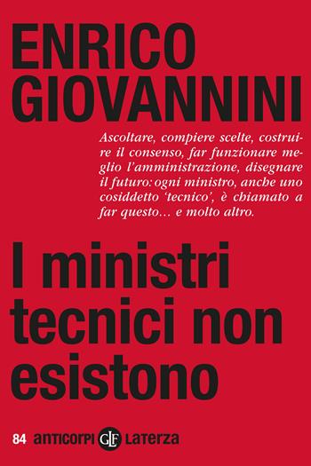 I ministri tecnici non esistono - Enrico Giovannini - Libro Laterza 2023, Anticorpi | Libraccio.it