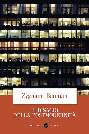Il disagio della postmodernità - Zygmunt Bauman - Libro Laterza 2024, Economica Laterza | Libraccio.it