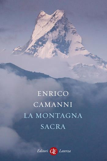 La montagna sacra - Enrico Camanni - Libro Laterza 2024, I Robinson. Letture | Libraccio.it