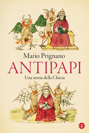 Antipapi. Una storia della Chiesa - Mario Prignano - Libro Laterza 2024, I Robinson. Letture | Libraccio.it