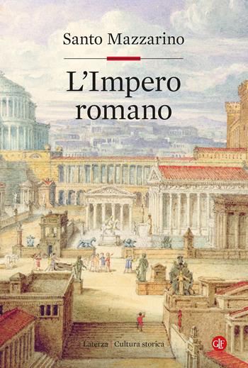 L'Impero romano - Santo Mazzarino - Libro Laterza 2024, Cultura storica | Libraccio.it