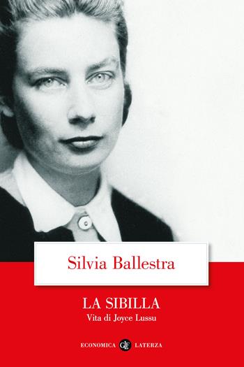 La Sibilla. Vita di Joyce Lussu - Silvia Ballestra - Libro Laterza 2024, Economica Laterza | Libraccio.it