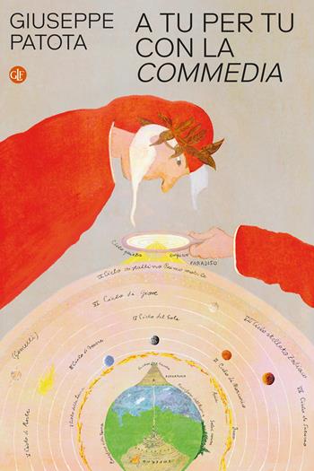 A tu per tu con la «Commedia» - Giuseppe Patota - Libro Laterza 2025, I Robinson. Letture | Libraccio.it