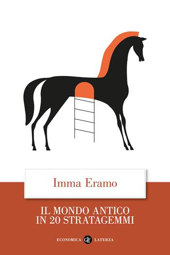 Il mondo antico in 20 stratagemmi - Imma Eramo - Libro Laterza 2025, Economica Laterza | Libraccio.it