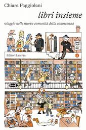Libri insieme. Viaggio nelle nuove comunità della conoscenza