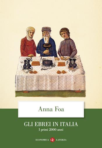 Gli ebrei in Italia. I primi 2000 anni - Anna Foa - Libro Laterza 2025, Economica Laterza | Libraccio.it