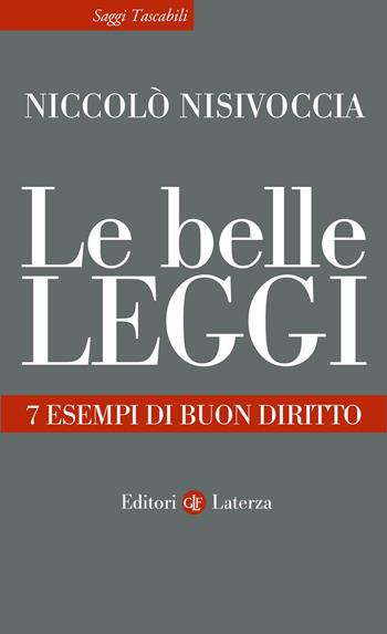 Le belle leggi. 7 esempi di buon diritto - Niccolò Nisivoccia - Libro Laterza 2025, Saggi tascabili Laterza | Libraccio.it