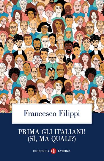 Prima gli italiani! (sì, ma quali?) - Francesco Filippi - Libro Laterza 2025, Economica Laterza | Libraccio.it