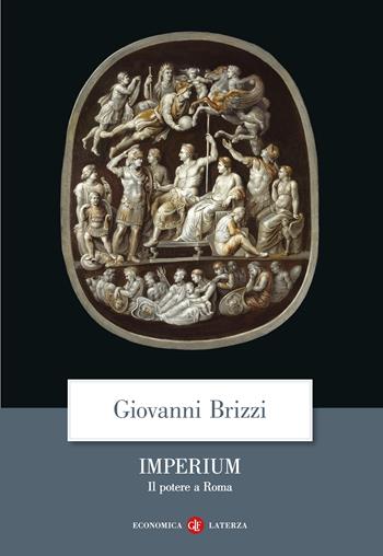 Imperium. Il potere a Roma - Giovanni Brizzi - Libro Laterza 2025, Economica Laterza | Libraccio.it