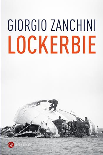 Lockerbie - Giorgio Zanchini - Libro Laterza 2026, I Robinson. Letture | Libraccio.it