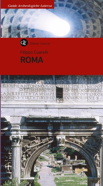 Roma. Nuova ediz. - Filippo Coarelli - Libro Laterza 2026, Guide archeologiche Laterza | Libraccio.it