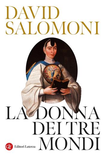 La donna dei tre mondi - David Salomoni - Libro Laterza 2026, I Robinson. Letture | Libraccio.it