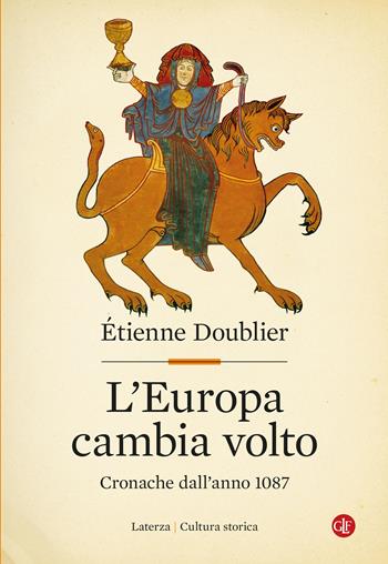 L'Europa cambia volto. Cronache dall'anno 1087 - Étienne Doublier - Libro Laterza 2026, Cultura storica | Libraccio.it