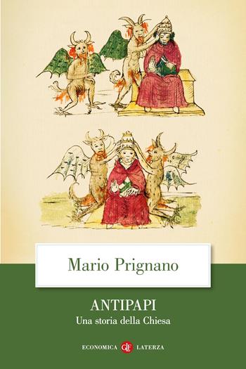 Antipapi. Una storia della Chiesa - Mario Prignano - Libro Laterza 2026, Economica Laterza | Libraccio.it