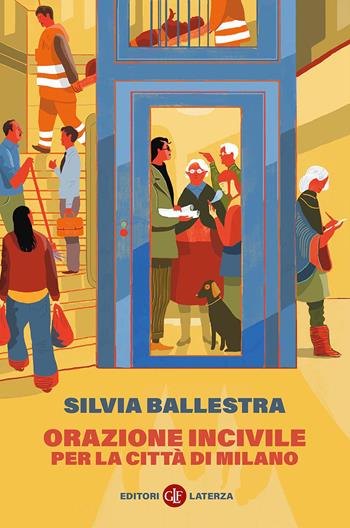 Orazione incivile per la città di Milano - Silvia Ballestra - Libro Laterza 2026, I Robinson. Letture | Libraccio.it