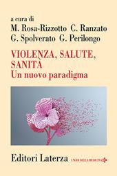 Violenza, salute, sanità. Un nuovo paradigma