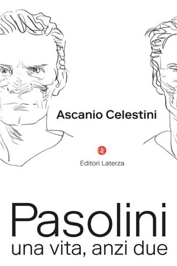 Pasolini. Una vita, anzi due - Ascanio Celestini - Libro Laterza 2026, I Robinson. Letture | Libraccio.it