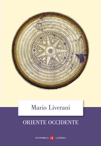 Oriente Occidente - Mario Liverani - Libro Laterza 2026, Economica Laterza | Libraccio.it