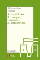 Storia di Luca il rinnegato. I Saraceni a Pietrapertosa