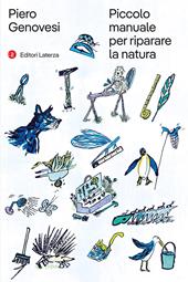 Piccolo manuale per riparare la natura