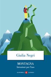 Montagna. Istruzioni per l'uso