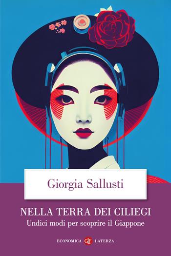 Nella terra dei ciliegi. Undici modi per scoprire il Giappone - Giorgia Sallusti - Libro Laterza 2026, Economica Laterza | Libraccio.it