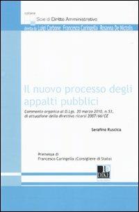 Il nuovo processo degli appalti pubblici - Serafino Ruscica - Libro Dike Giuridica 2010, Scie di diritto amministrativo | Libraccio.it