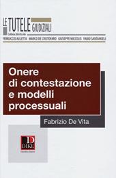 Onere di contestazione e modelli processuali