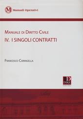 Manuale di diritto civile. Con aggiornamento online. Vol. 4: I singoli contratti