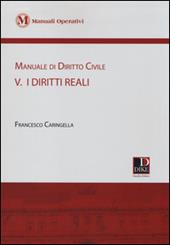 Manuale di diritto civile. Vol. 5: I diritti reali