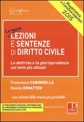 Lezioni e sentenze di diritto civile 2015. La dottrina e la giurisprudenza sui temi più attuali. Con aggiornamento online