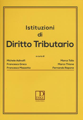 Istituzioni di diritto tributario  - Libro Dike Giuridica 2015 | Libraccio.it