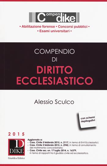 Compendio di diritto ecclesiastico - Alessio Sculco - Libro Dike Giuridica 2015, Compendi | Libraccio.it