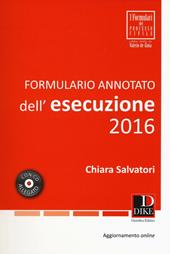 Formulario annotato dell'esecuzione 2016. Con CD-ROM