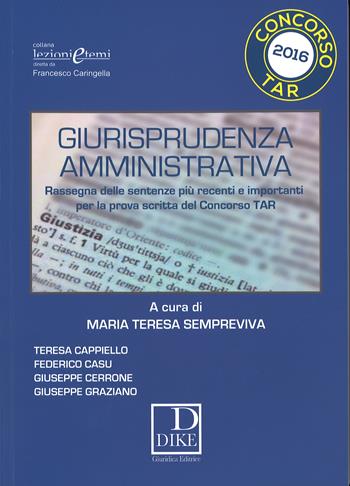Giurisprudenza amministrativa - Maria Teresa Sempreviva - Libro Dike Giuridica 2016 | Libraccio.it