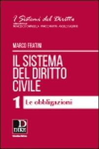 Il sistema del diritto civile. Vol. 1: Le obbligazioni - Marco Frattini - Libro Dike Giuridica 2016 | Libraccio.it