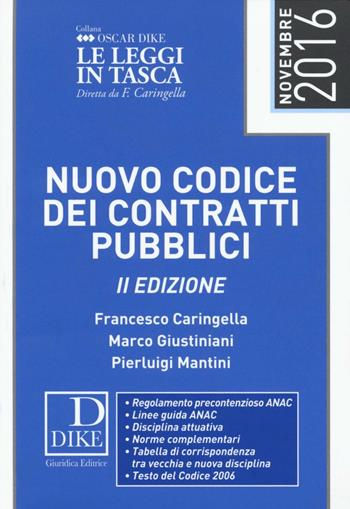 Nuovo codice dei contratti pubblici - Francesco Caringella, Marco Giustiniani, Pierluigi Mantini - Libro Dike Giuridica 2016 | Libraccio.it
