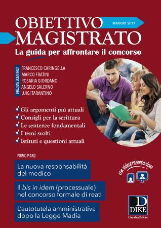 Obiettivo magistrato. La guida per affrontare il concorso (2017). Vol. 5: Maggio  - Libro Dike Giuridica 2017 | Libraccio.it