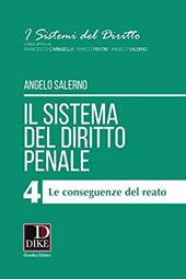 Il sistema del diritto penale. Vol. 4: Le conseguenze del reato