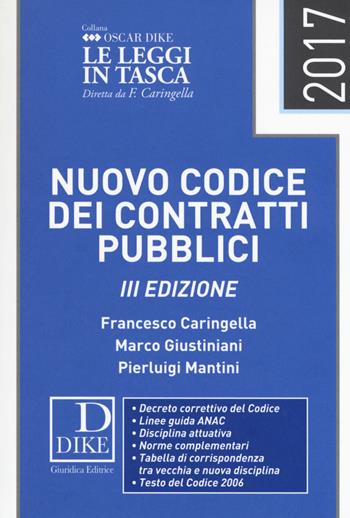 Nuovo codice dei contratti pubblici - Francesco Caringella, Marco Giustiniani, Pierluigi Mantini - Libro Dike Giuridica 2017, Oscar Dike | Libraccio.it